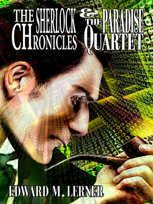 cover image of The Sherlock Chronicles & the Paradise Quartet